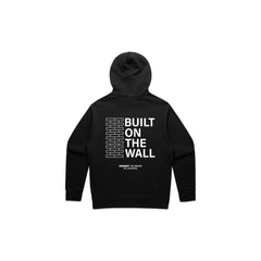 Built on the Wall Hoodie